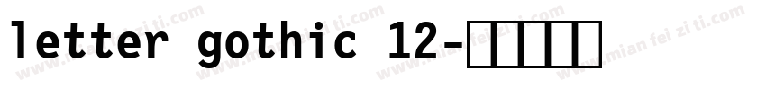 letter gothic 12字体转换